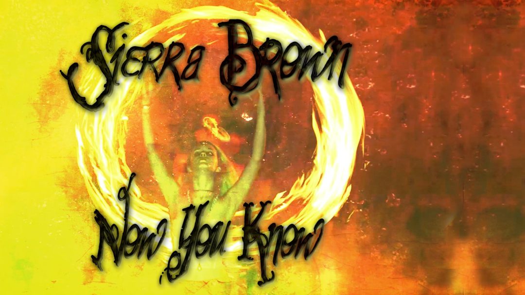 Sierra Brown – Now You Know